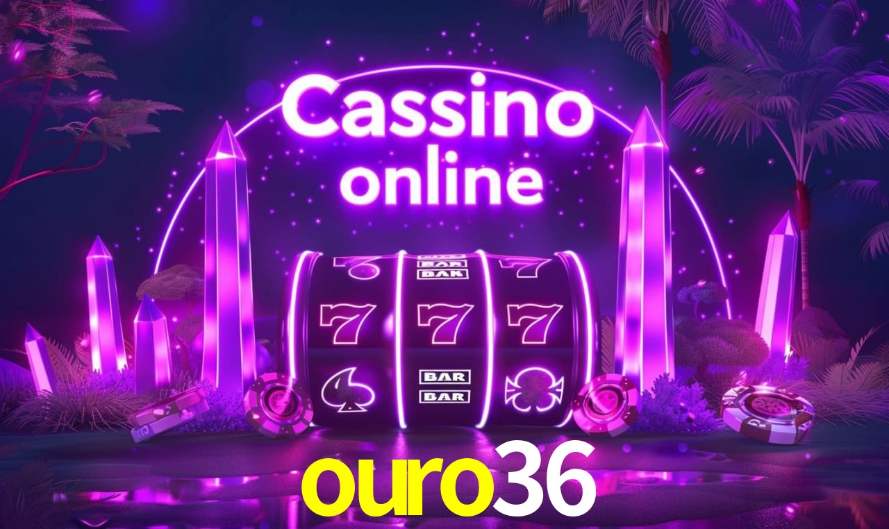 ouro36 - cassino ao vivo